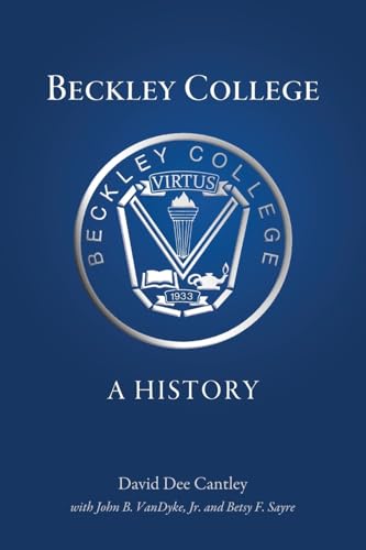 Beispielbild fr Beckley College: A History zum Verkauf von medimops