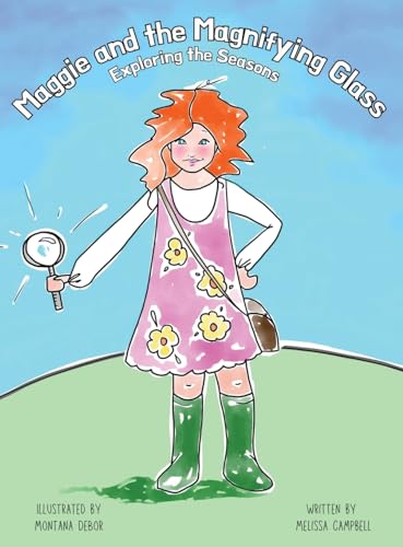 Beispielbild fr Maggie and the Magnifying Glass - Exploring the Seasons zum Verkauf von GreatBookPrices