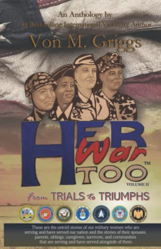 Stock image for Her War Too! Volume II: From TRIALS to TRIUMPHS for sale by California Books