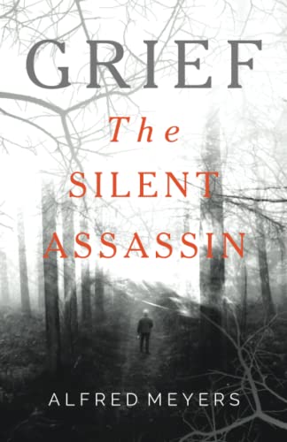 Stock image for Grief The Silent Assassin for sale by PBShop.store US