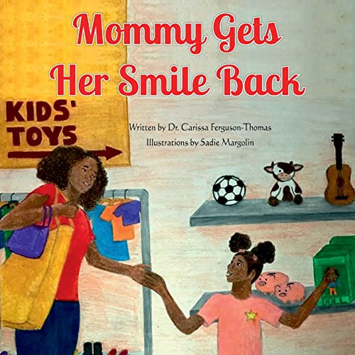 Beispielbild fr Mommy Gets Her Smile Back zum Verkauf von GreatBookPrices