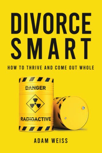 Stock image for Divorce Smart: How to Thrive a for sale by SecondSale