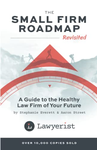 9798218140977: The Small Firm Roadmap Revisited: A Guide to the Healthy Law Firm of Your Future