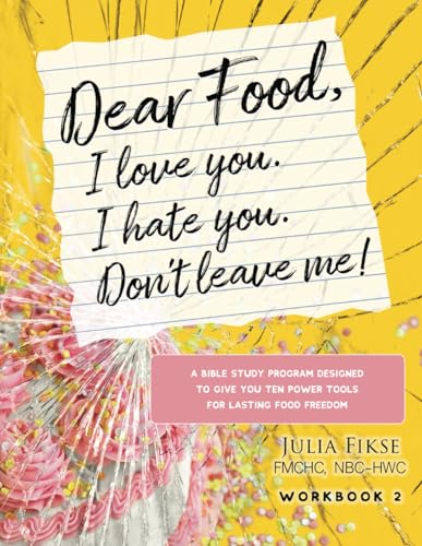 Stock image for Dear Food, I Love You. I Hate You. Don't Leave Me! Workbook 2 for sale by GreatBookPrices