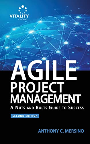 Stock image for Agile Project Management (2nd Edition): A Nuts and Bolts Guide to Success for sale by GreatBookPrices