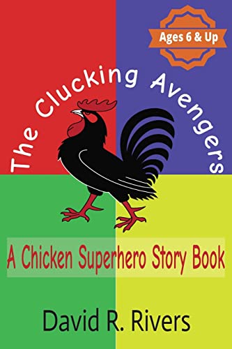 Beispielbild fr The Clucking Avengers: A Chicken Superhero Storybook zum Verkauf von GreatBookPrices