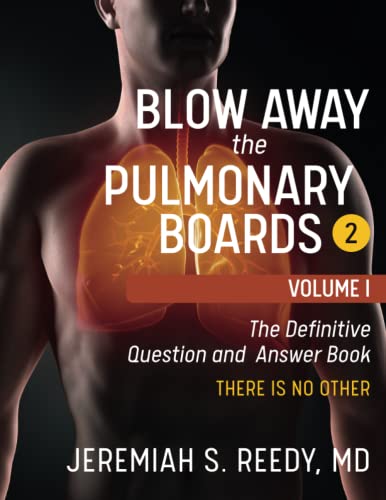 Beispielbild fr Blow Away the Pulmonary Boards 2: Volume I The Definitive Question and Answer Book THERE IS NO OTHER zum Verkauf von Omega