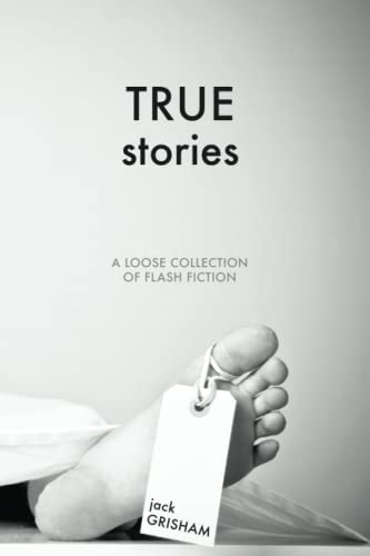Imagen de archivo de True Stories: A Loose Collection of Flash Fiction a la venta por GreatBookPrices