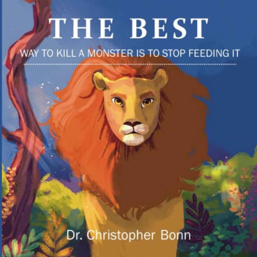 Beispielbild fr Best Way to Kill A Monster is to Stop Feeding It zum Verkauf von PBShop.store US