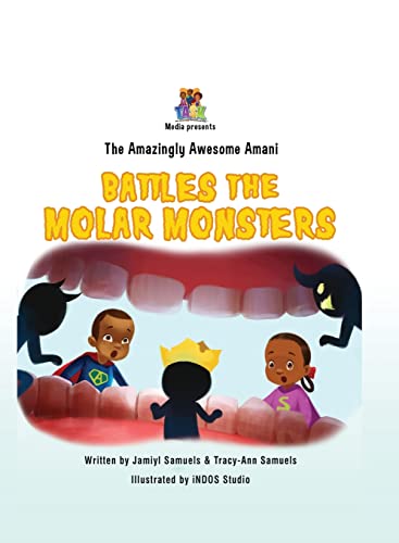 Beispielbild fr Amazingly Awesome Amani Battles the Molar Monsters (BCBW edition) zum Verkauf von PBShop.store US