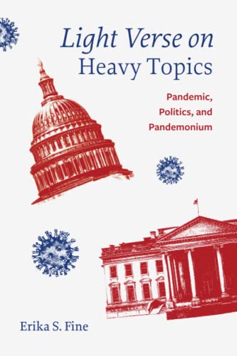 Stock image for Light Verse on Heavy Topics: Pandemic, Politics, and Pandemonium for sale by Housing Works Online Bookstore