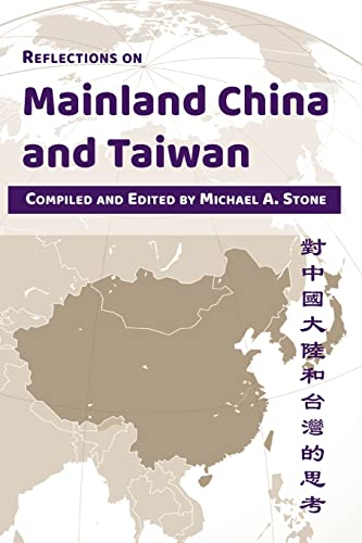 Beispielbild fr Reflections on Mainland China and Taiwan zum Verkauf von California Books