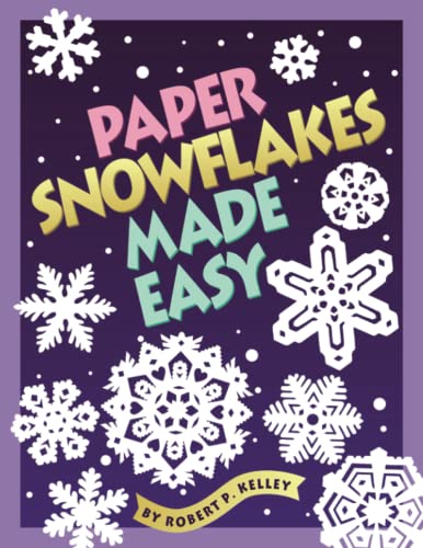 Stock image for Paper Snowflakes Made Easy for sale by HPB-Emerald