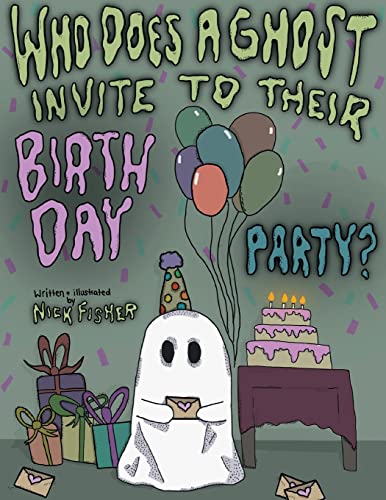 9798218197261: Who Does A Ghost Invite to Their Birthday Party?