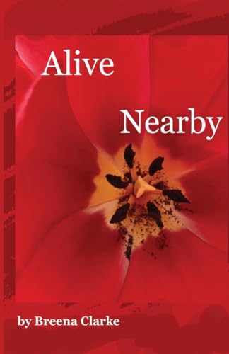 Imagen de archivo de Alive Nearby a la venta por GreatBookPrices