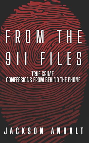 Beispielbild fr From The 911 Files: True Crime Conffessions From Behind The Phone zum Verkauf von GreatBookPrices