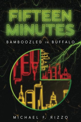 Stock image for Fifteen Minutes: Bamboozled in Buffalo for sale by GreatBookPrices