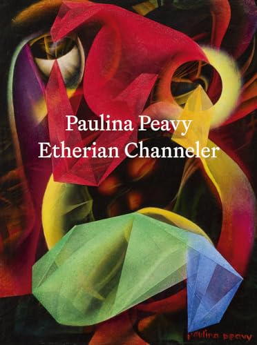 Imagen de archivo de Paulina Peavy: Etherian Channeler a la venta por HPB-Diamond