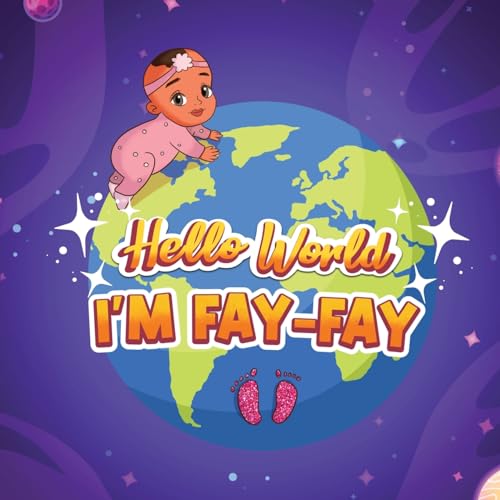 Stock image for Hello World I'm Fay-Fay for sale by GreatBookPrices
