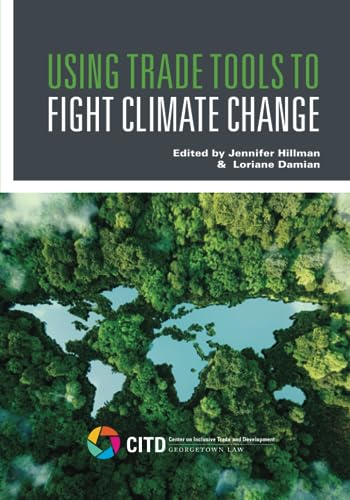 Stock image for Using Trade Tools to Fight Climate Change for sale by AwesomeBooks