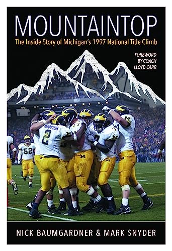 Beispielbild fr Mountaintop: The Inside Story of Michigans 1997 Title Climb zum Verkauf von Goodwill of Colorado