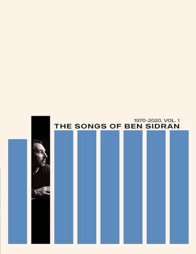Beispielbild fr The Songs of Ben Sidran 1970-2020, Vol. 1 zum Verkauf von GreatBookPrices