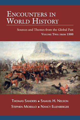 Stock image for Encounters in World History: Sources and Themes from the Global Past Volume Two: From 1500 for sale by GreatBookPrices