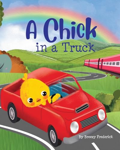 Imagen de archivo de A Chick in a Truck a la venta por GreatBookPrices