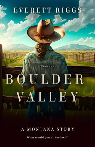 Imagen de archivo de Boulder Valley: A Montana Story a la venta por GreatBookPrices