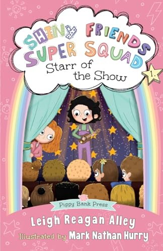Beispielbild fr Starr of the Show (Shiny Friends Super Squad) zum Verkauf von Ria Christie Collections