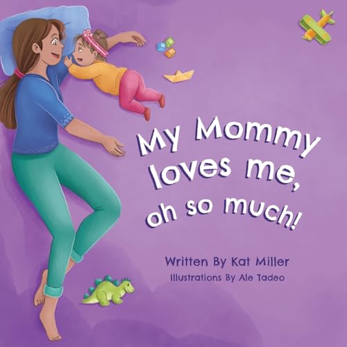 Stock image for My Mommy Loves Me, Oh So Much! for sale by GreatBookPrices