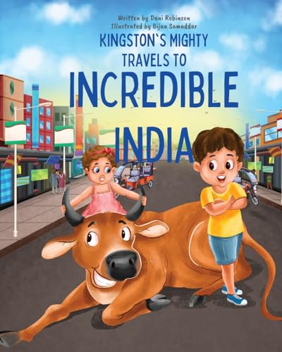 Stock image for Kingston's Mighty Travels to Incredible India for sale by GreatBookPrices