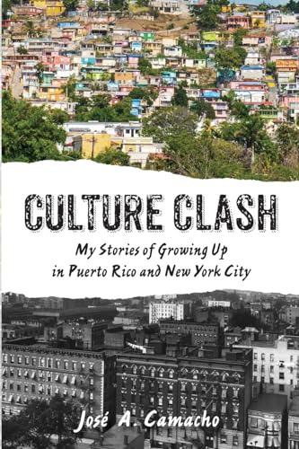 Stock image for Culture Clash: My Stories of Growing Up in Puerto Rico and New York City for sale by Red's Corner LLC