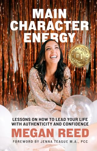 Imagen de archivo de Main Character Energy: Lessons on How to Lead Your Life with Authenticity and Confidence a la venta por ALLBOOKS1