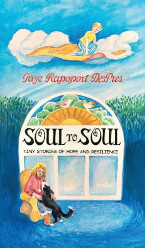 Beispielbild fr Soul to Soul: Tiny Stories of Hope and Resilience zum Verkauf von GreatBookPrices