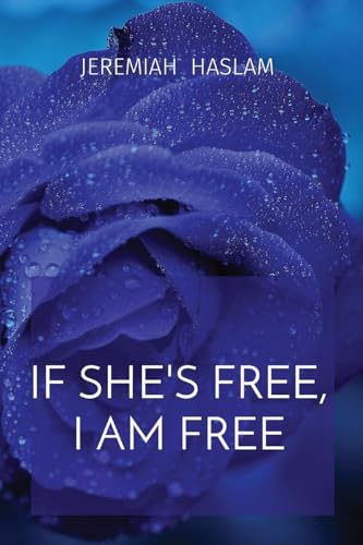 Beispielbild fr If She's Free, I Am Free zum Verkauf von GreatBookPrices