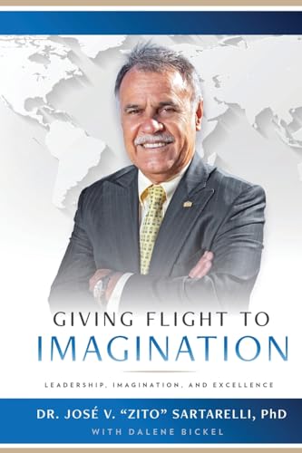 Stock image for Giving Flight to Imagination: Leadership, Imagination, and Excellence for sale by California Books