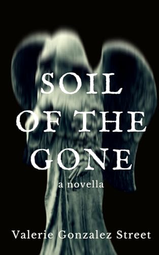 Beispielbild fr Soil Of The Gone zum Verkauf von GreatBookPrices