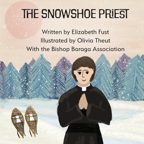 Imagen de archivo de The Snowshoe Priest a la venta por GreatBookPrices