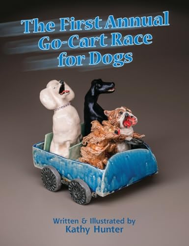 Imagen de archivo de The First Annual Go-Cart Race for Dogs a la venta por California Books