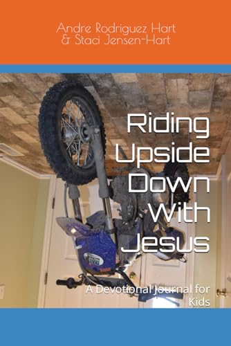 Stock image for Riding Upside Down With Jesus: A Devotional Journal for Kids for sale by Idaho Youth Ranch Books