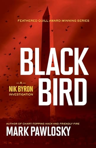 Stock image for Black Bird: A Nik Byron Investigation for sale by California Books
