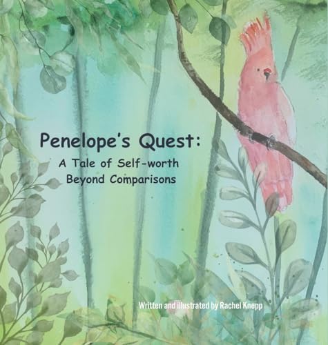 Stock image for Penelope's Quest: A Tale of Self-worth Beyond Comparisons for sale by GreatBookPrices