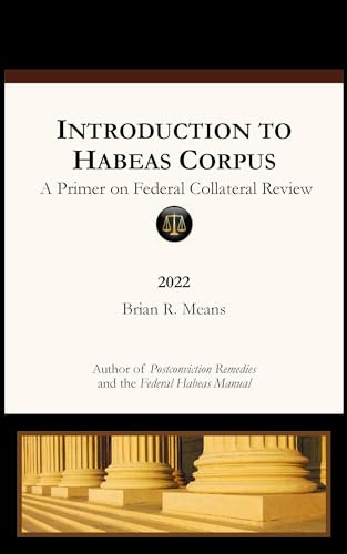 9798218344559: Introduction to Habeas Corpus, A Primer on Federal Collateral Review