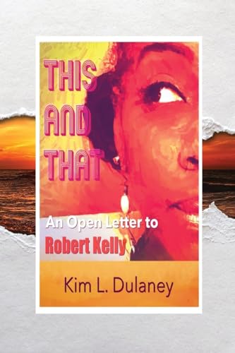 Stock image for This and That: An Open Letter to Robert Kelly for sale by California Books