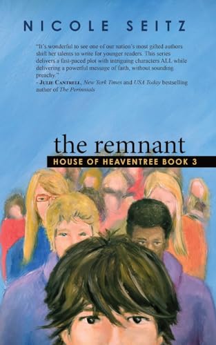 Stock image for The Remnant: House of Heaventree Book 3 for sale by California Books