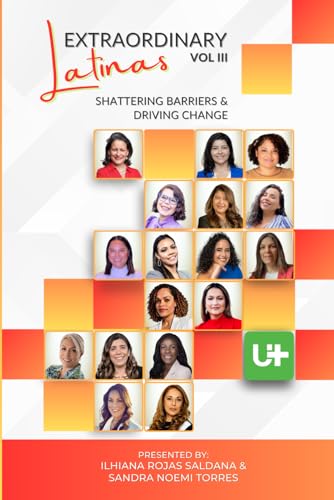 Stock image for Extraordinary Latinas Vol III: Shattering Barriers and Driving Change for sale by California Books