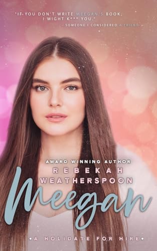 Stock image for Meegan: A Holidate For Hire for sale by GreatBookPrices