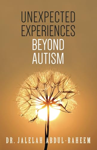 Stock image for Unexpected Experiences Beyond Austism for sale by California Books