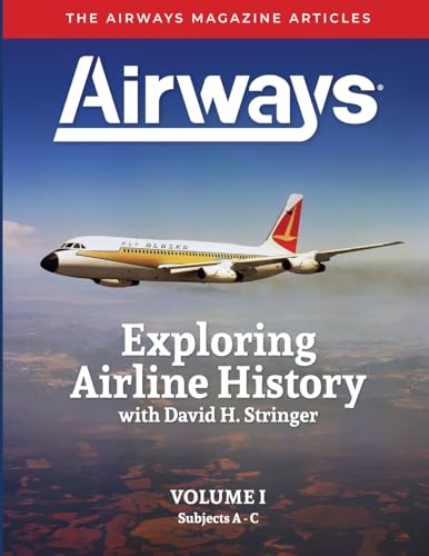 9798218391478: Exploring Airline History with David H. Stringer, Volume One: The Airways Magazine Articles